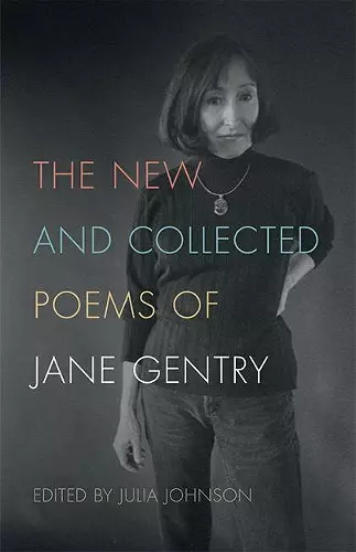 The New and Collected Poems of Jane Gentry cover