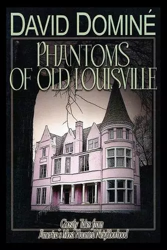 Phantoms of Old Louisville cover