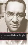 The Politics of Richard Wright cover