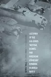 Lectures of the Air Corps Tactical School and American Strategic Bombing in World War II cover