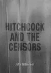Hitchcock and the Censors cover