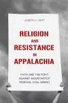 Religion and Resistance in Appalachia cover