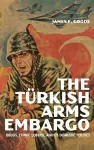 The Turkish Arms Embargo cover