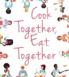 Cook Together, Eat Together cover