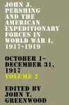 John J. Pershing and the American Expeditionary Forces in World War I, 1917-1919 cover