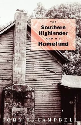 The Southern Highlander and His Homeland cover