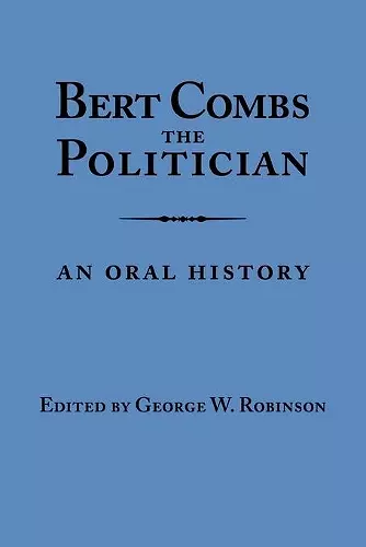 Bert Combs The Politician cover