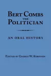 Bert Combs The Politician cover