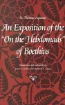 An Exposition of the ""on the Hebdomads"" of Boethius cover