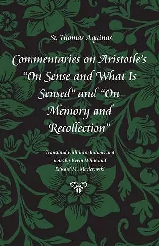 Commentary on Aristotle's ""On Sense and What is Sensed"" and ""On Memory and Recollection cover