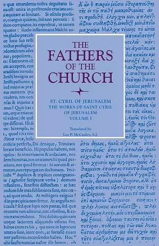 The Works of Saint Cyril of Jerusalem, Volume 1 cover