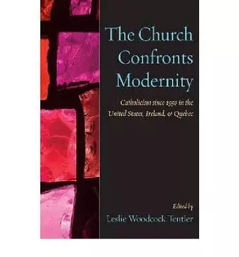 The Church Confronts Modernity cover