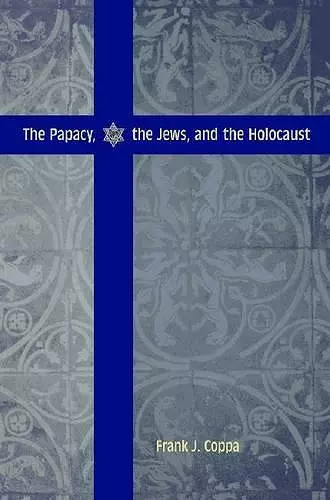 The Papacy, the Jews, and the Holocaust cover