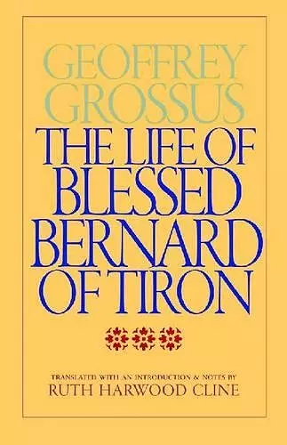 The Life of Blessed Bernard of Tiron cover