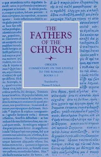 Commentary on the Epistle to the Romans, Books 1-5 cover