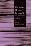 Between Human and Divine cover