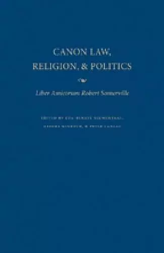 Canon Law, Religion and Politics cover