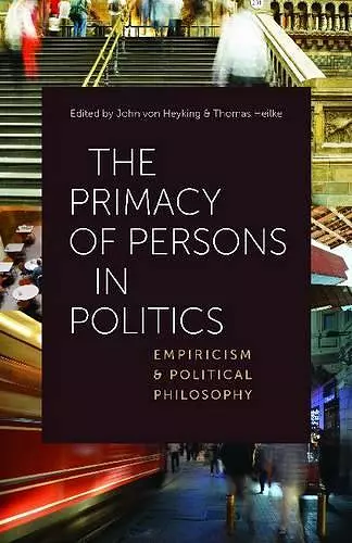 The Primacy of Persons in Politics cover