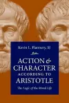 Action & Character According Aristotle cover