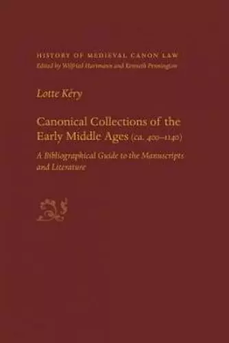 Canonical Collections of the Early Middle Ages (ca. 400-1400) cover