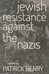 Jewish Resistance Against the Nazis cover