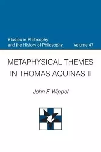 Metaphysical Themes in Thomas Aquinas II cover