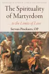 The Spirituality of Martyrdom cover