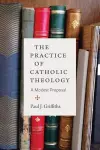 The Practice of Catholic Theology cover