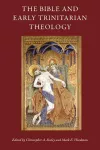 The Bible and Early Trinitarian Theology cover