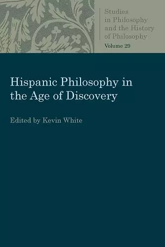 Hispanic Philosophy in the Age of Discovery cover