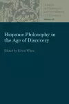 Hispanic Philosophy in the Age of Discovery cover