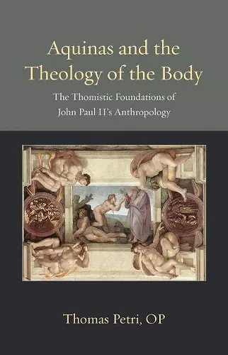 Aquinas and the Theology of the Body cover