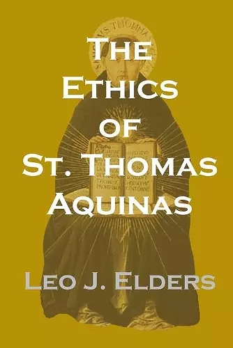 The Ethics of St. Thomas Aquinas cover