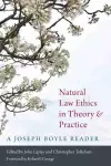 Natural Law Ethics in Theory and Practice cover