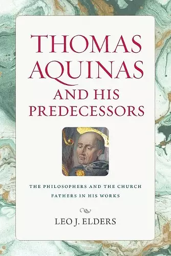 Thomas Aquinas and His Predecessors cover