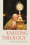 Kneeling Theology cover