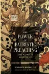 The Power of Patristic Preaching cover