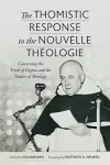 The Thomistic Response to the Nouvelle Theologie cover