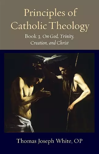 Principles of Catholic Theology, Book 3 cover