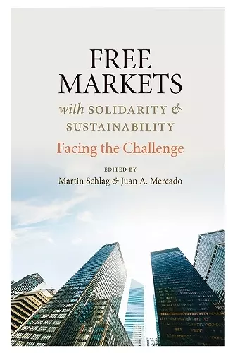 Free Markets with Sustainability and Solidarity cover