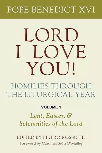 Lord, I Love You! Homilies Through the Liturgical Year cover