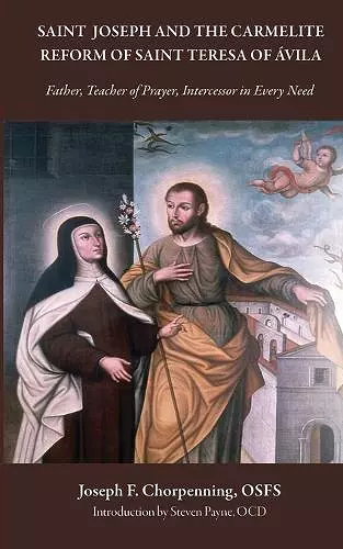 Saint Joseph and the Carmelite Reform of Saint Teresa of Avila cover