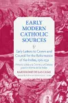 Early Letters to Crown and the Council for the Reformation of the Indies, 1516-1531 cover