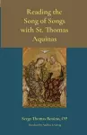 Reading the Song of Songs with St. Thomas Aquinas cover