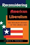 Reconsidering American Liberalism cover