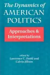 The Dynamics Of American Politics cover