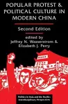 Popular Protest And Political Culture In Modern China cover