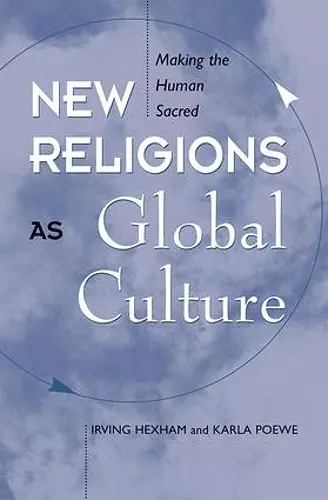 New Religions As Global Cultures cover