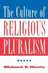 The Culture Of Religious Pluralism cover
