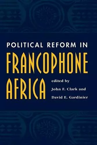 Political Reform In Francophone Africa cover